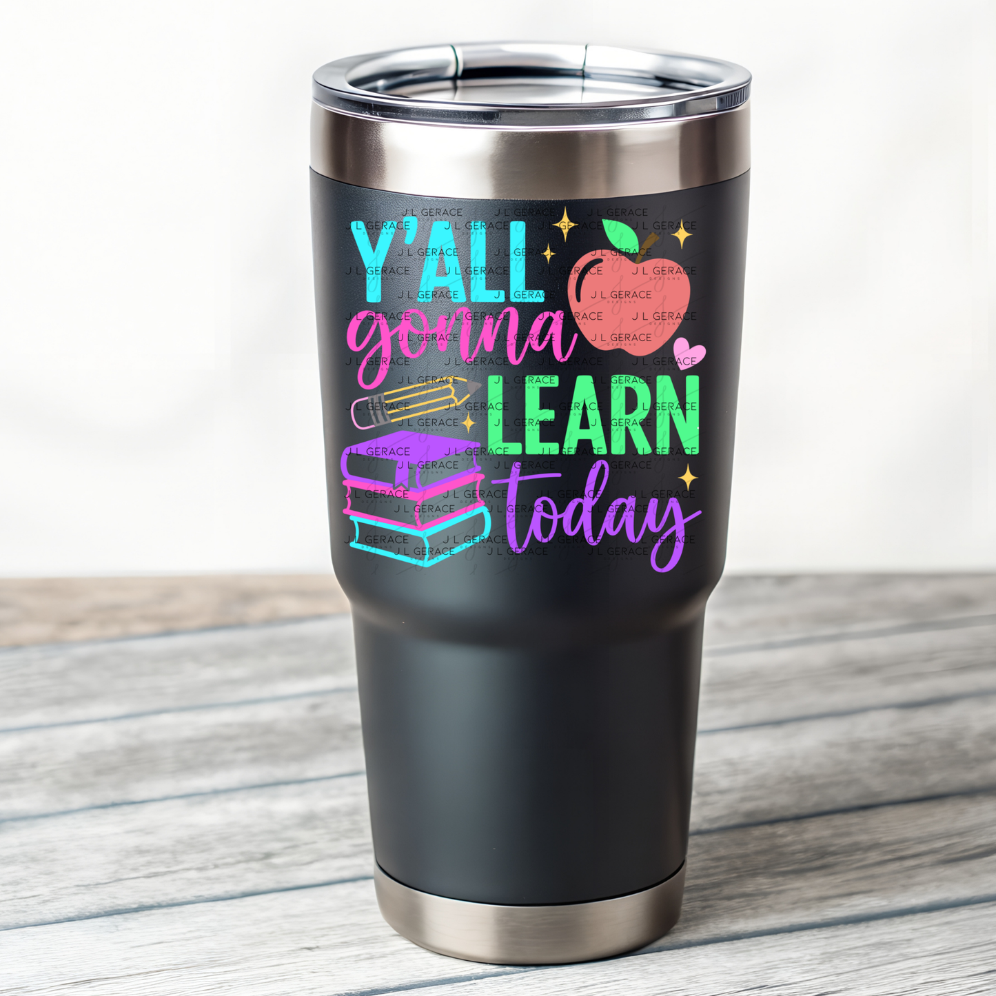 Y'all Gonna Learn Today Teacher Colorful PNG Digital Download