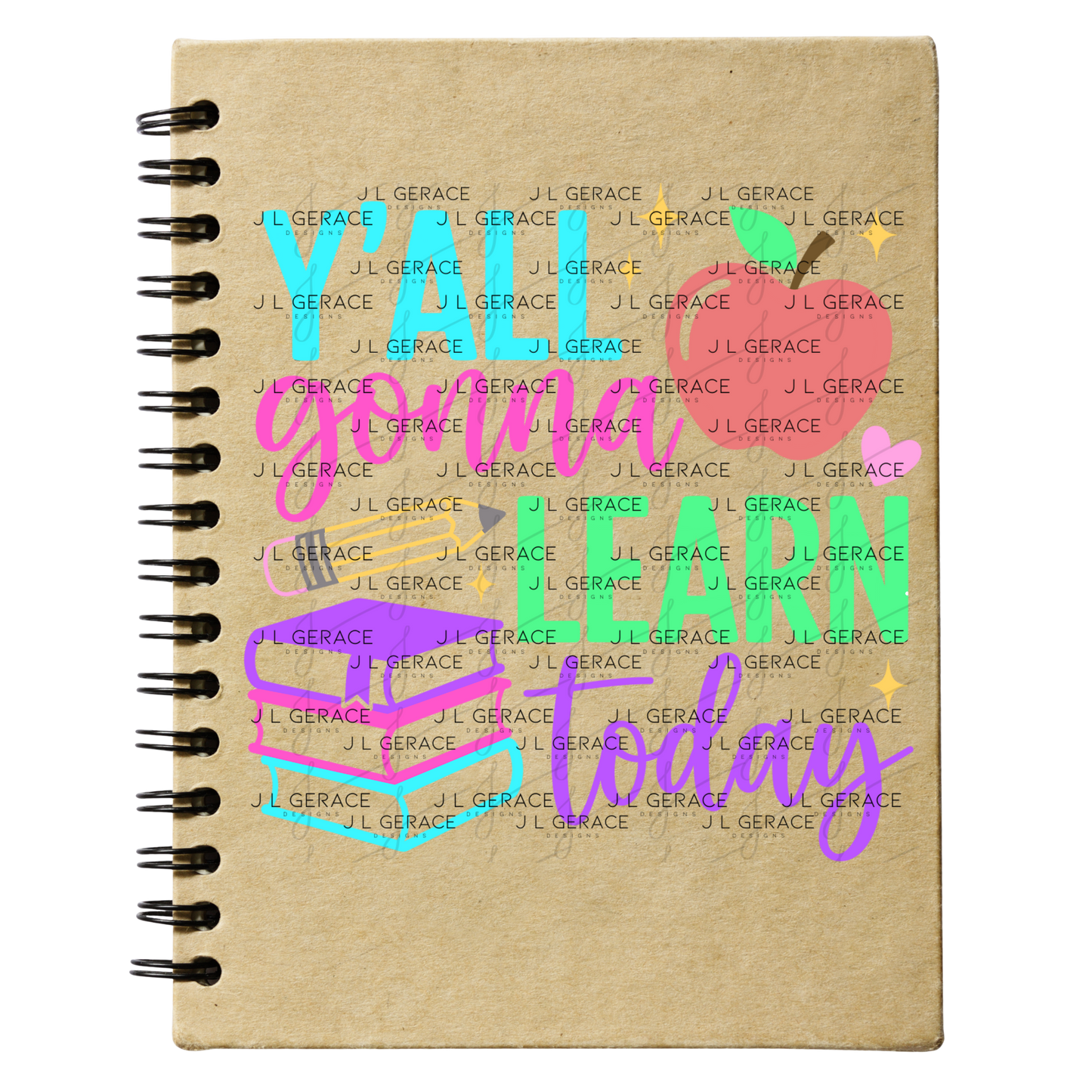 Y'all Gonna Learn Today Teacher Colorful PNG Digital Download