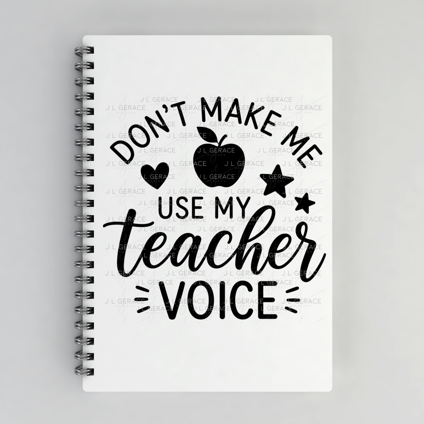 Don't Make Me Use My Teacher Voice PNG (2 Colors)