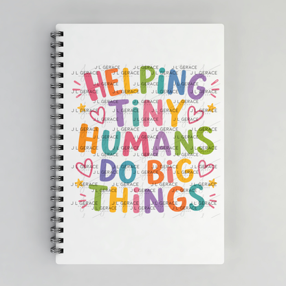 Helping Tiny Humans Do Big Things Teacher PNG Digital Download