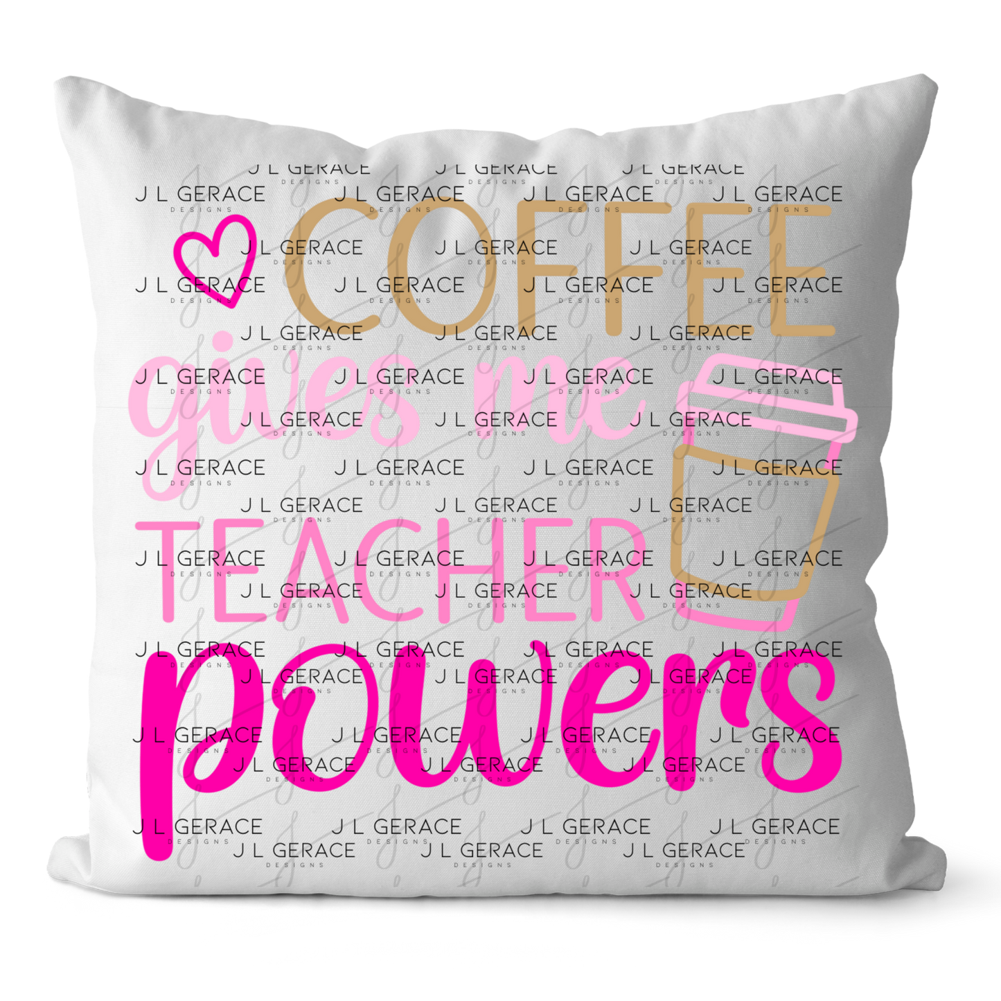 Coffee Gives Me Teacher Powers Pink and Gold PNG