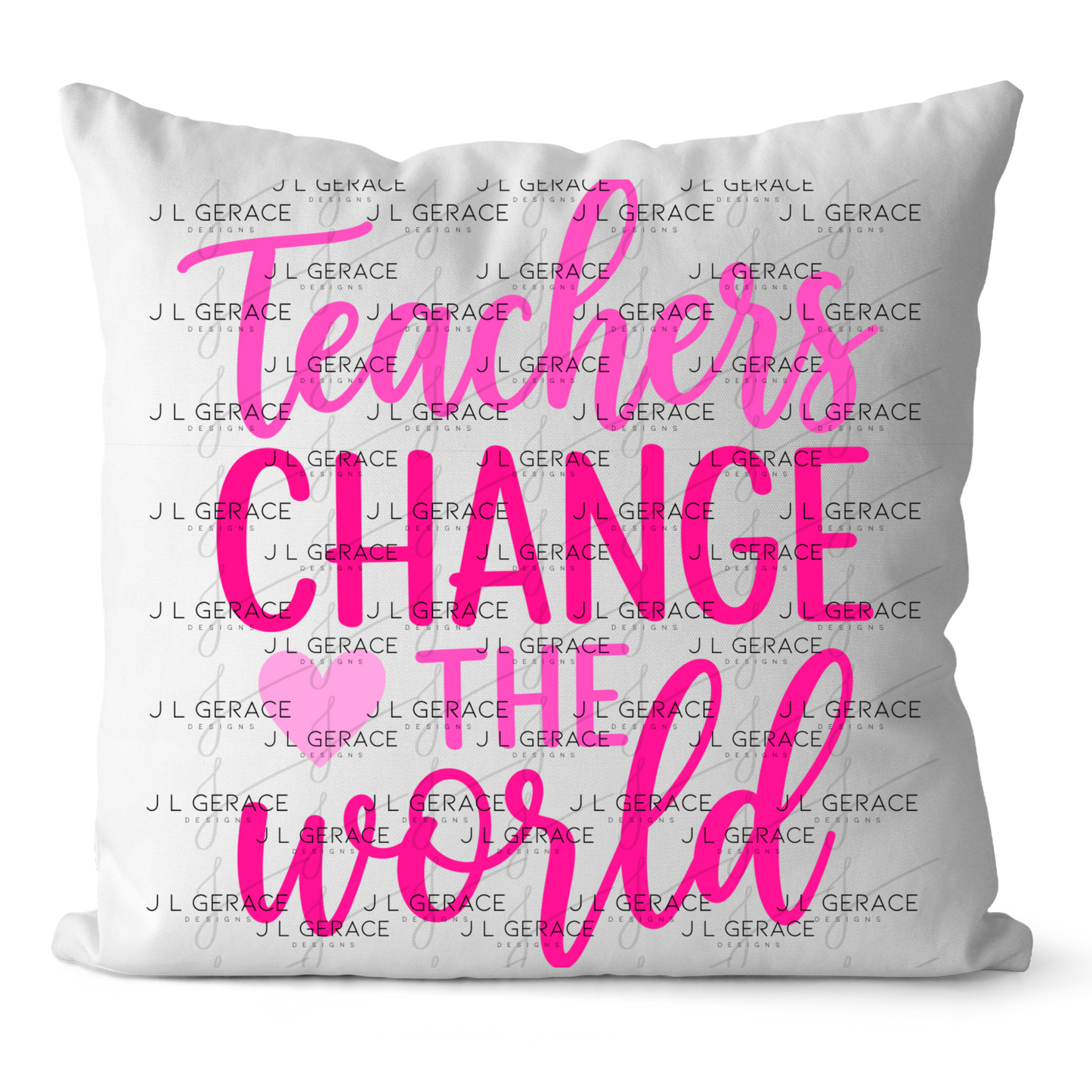 Teachers Change The World - Pink PNG Digital Download