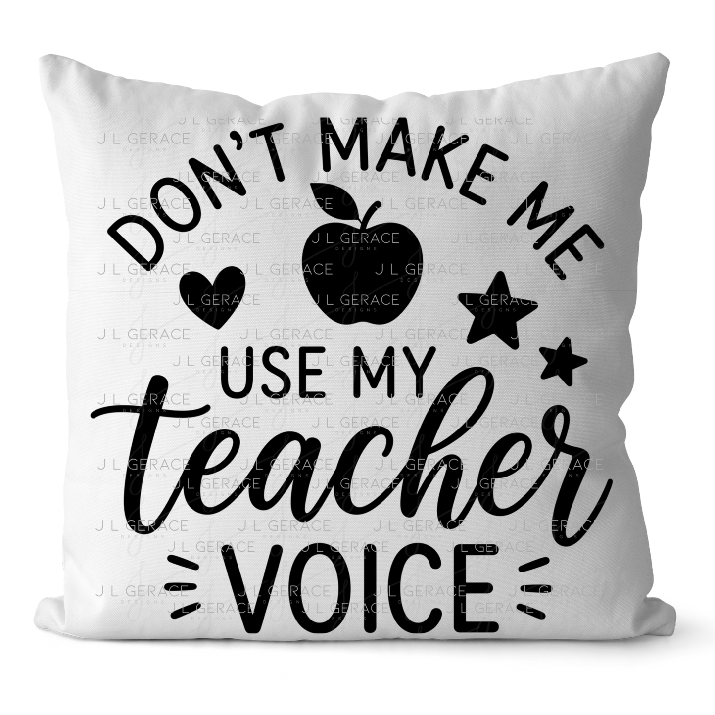 Don't Make Me Use My Teacher Voice PNG (2 Colors)