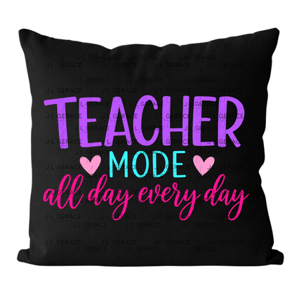 Teacher Mode All Day Every Day PNG Digital Download (3 Colors)
