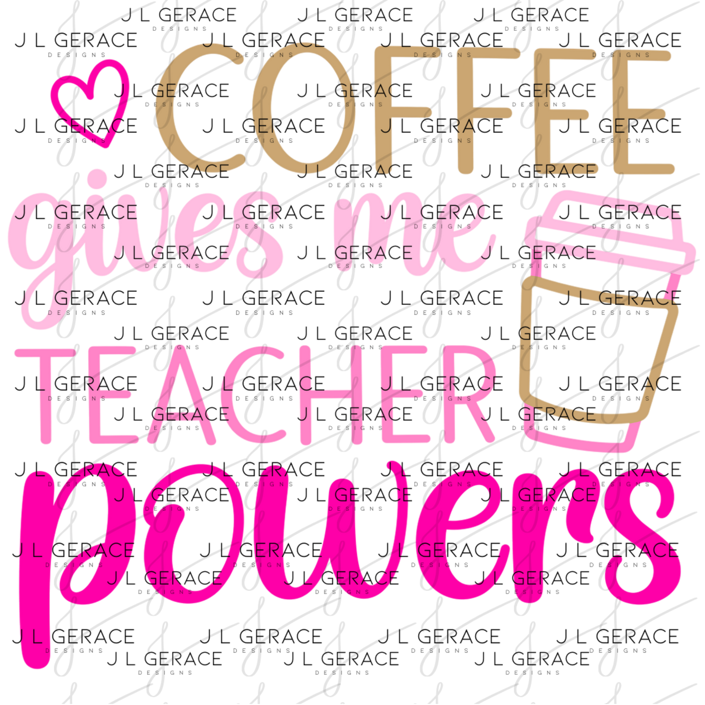 Coffee Gives Me Teacher Powers Pink and Gold PNG