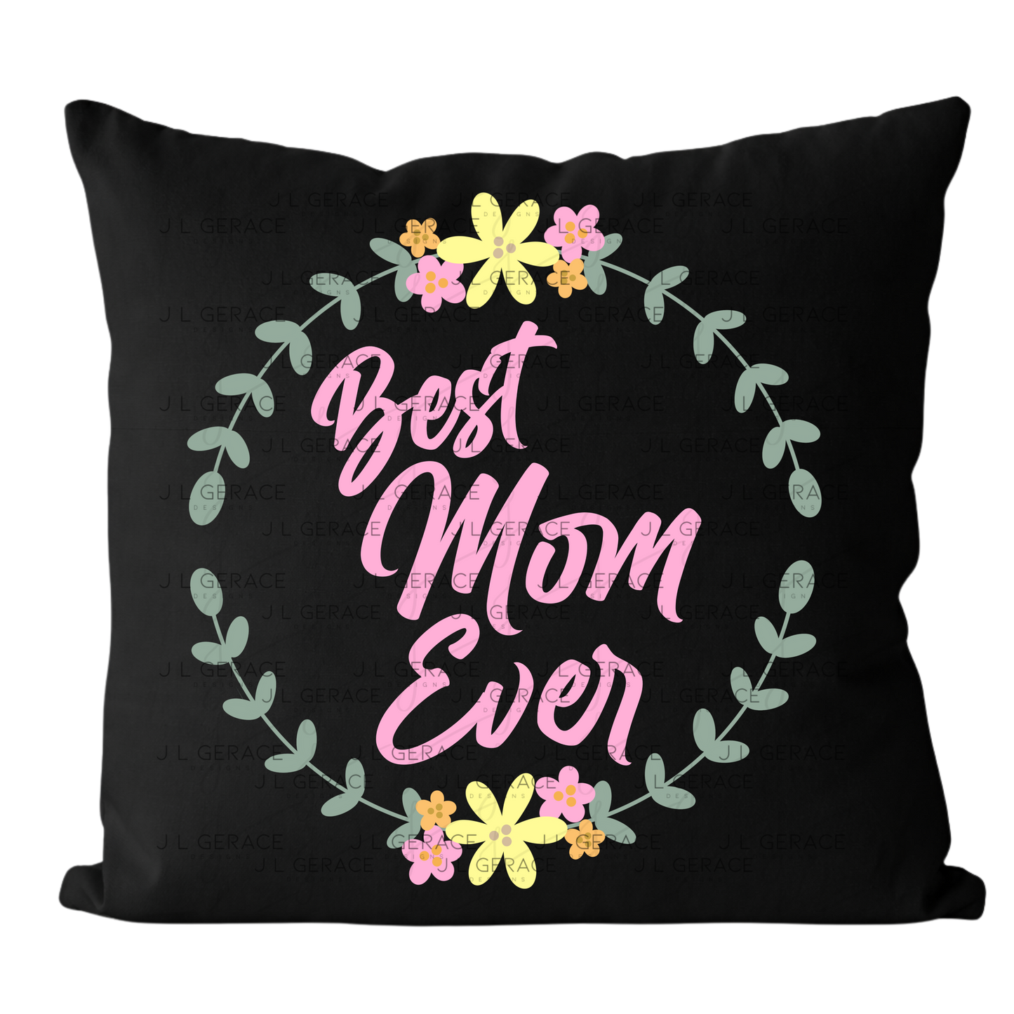 Best Mom Ever Floral Wreath PNG Design