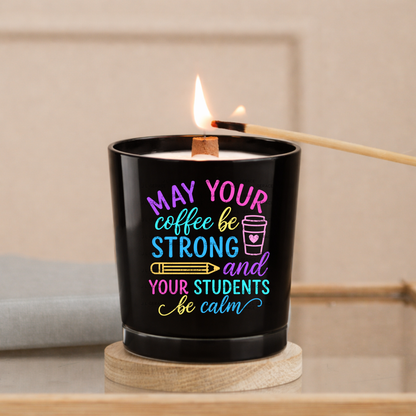 May Your Coffee Be Strong Teacher Colorful PNG