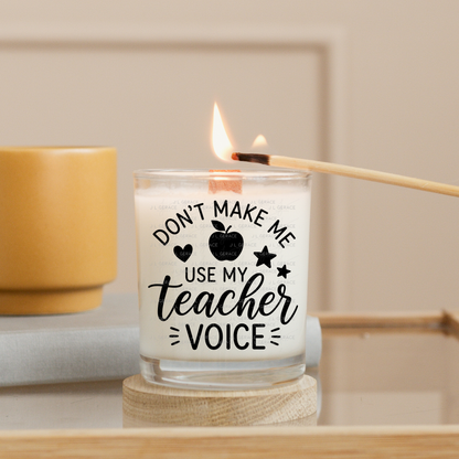 Don't Make Me Use My Teacher Voice PNG (2 Colors)