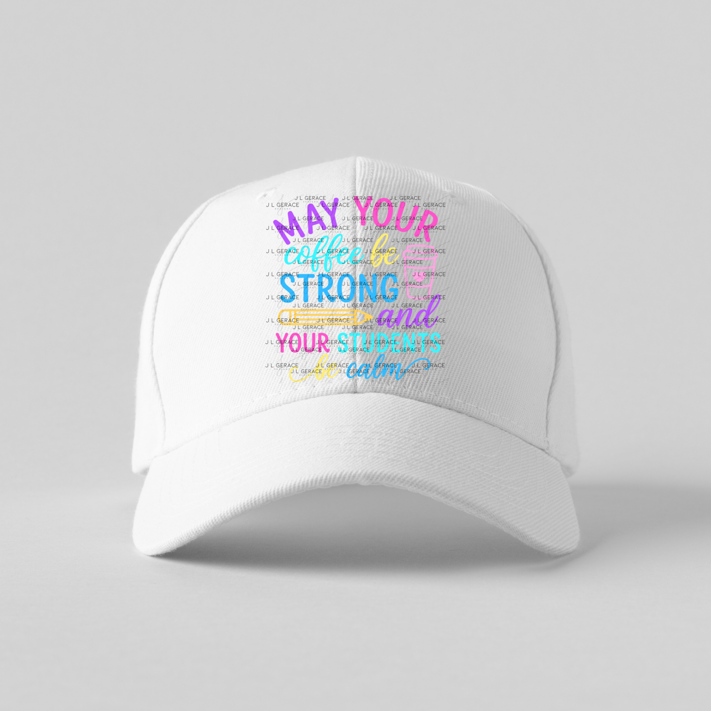 May Your Coffee Be Strong Teacher Colorful PNG
