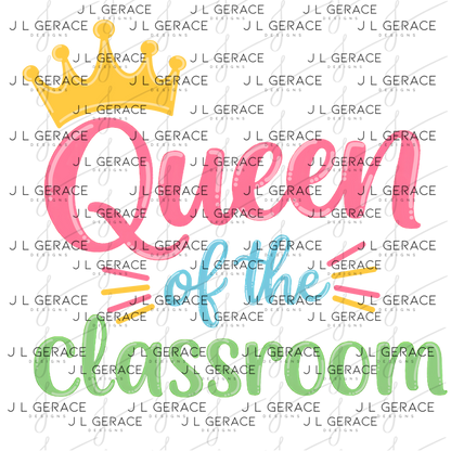 Queen of the Classroom Teacher Colorful PNG