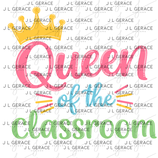 Queen of the Classroom Teacher Colorful PNG
