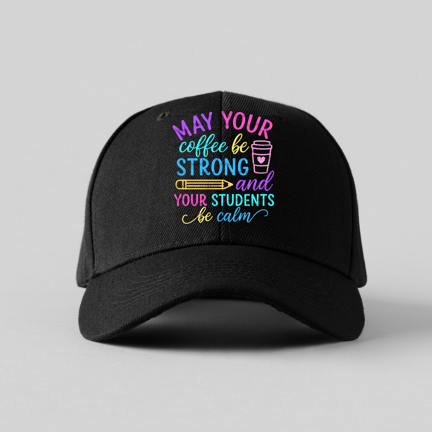 May Your Coffee Be Strong Teacher Colorful PNG