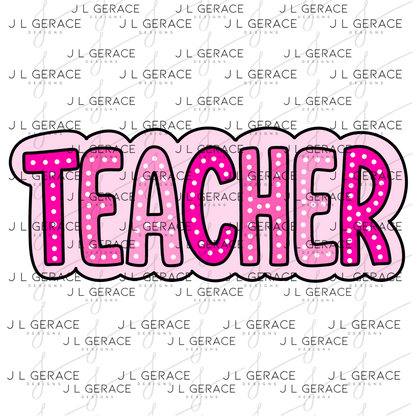 Teacher Dot Lettering Pink PNG Digital Download