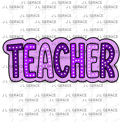 Teacher Dot Lettering Purple PNG Digital Download