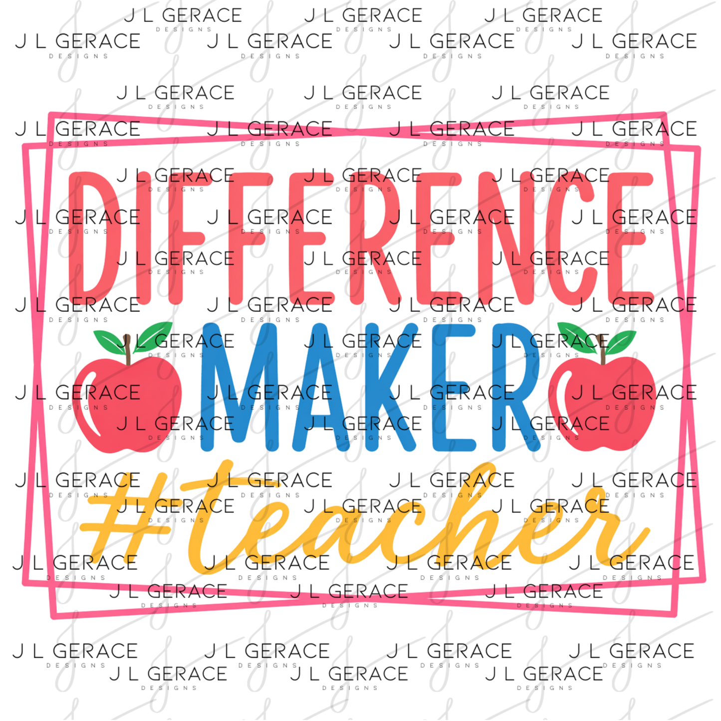 Difference Maker Teacher PNG Digital Download
