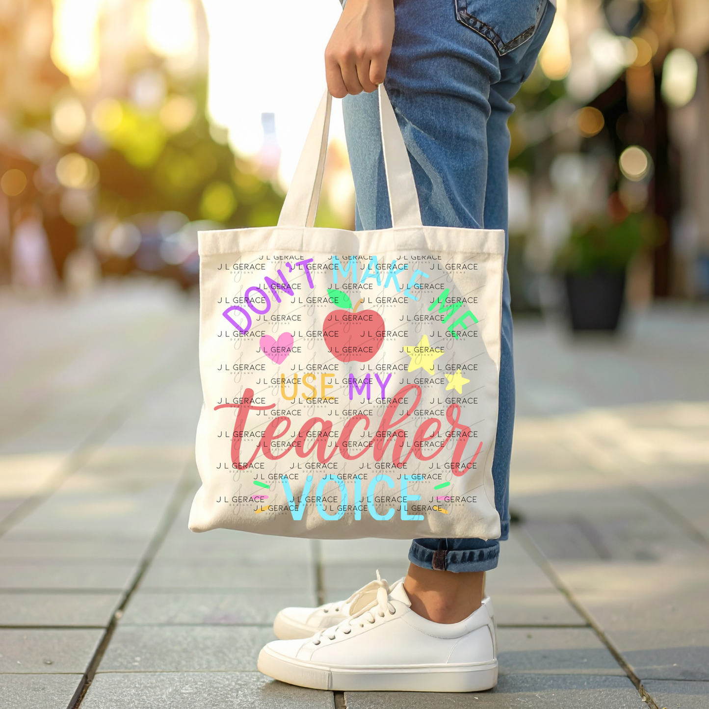 Don't Make Me Use My Teacher Voice Colorful PNG