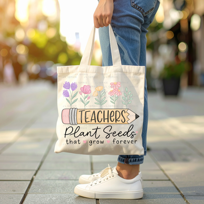 Teachers Plant Seeds That Grow Forever PNG Digital Download