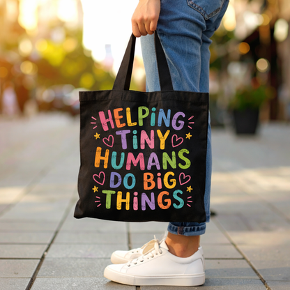 Helping Tiny Humans Do Big Things Teacher PNG Digital Download