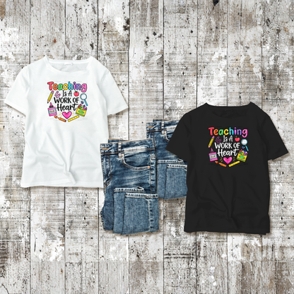 Teaching Is A Work Of Heart Teacher PNG Digital Download (2 Colors)