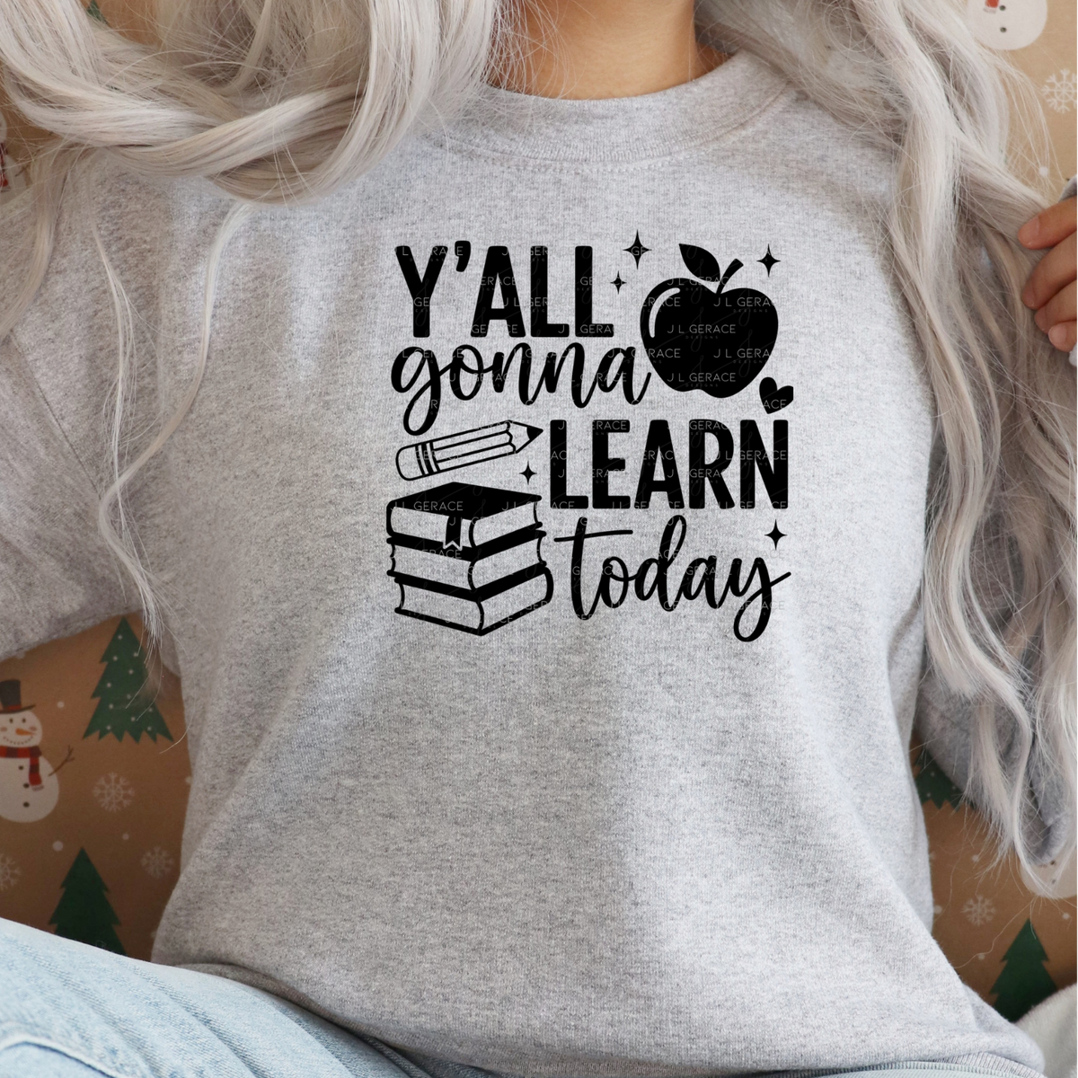 Y'all Gonna Learn Today Teacher PNG (2 Colors)