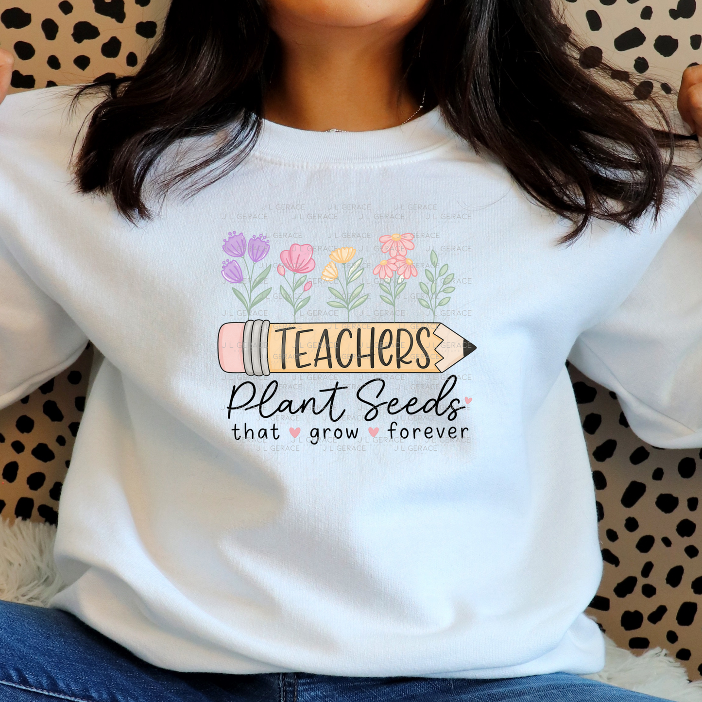 Teachers Plant Seeds That Grow Forever PNG Digital Download