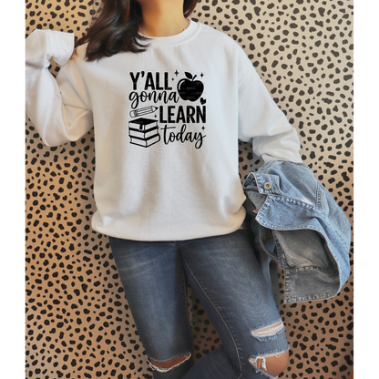 Y'all Gonna Learn Today Teacher PNG Digital Download (3 Colors)