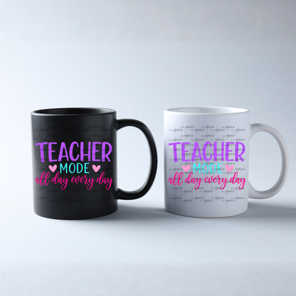 Teacher Mode All Day Every Day PNG Digital Download (3 Colors)