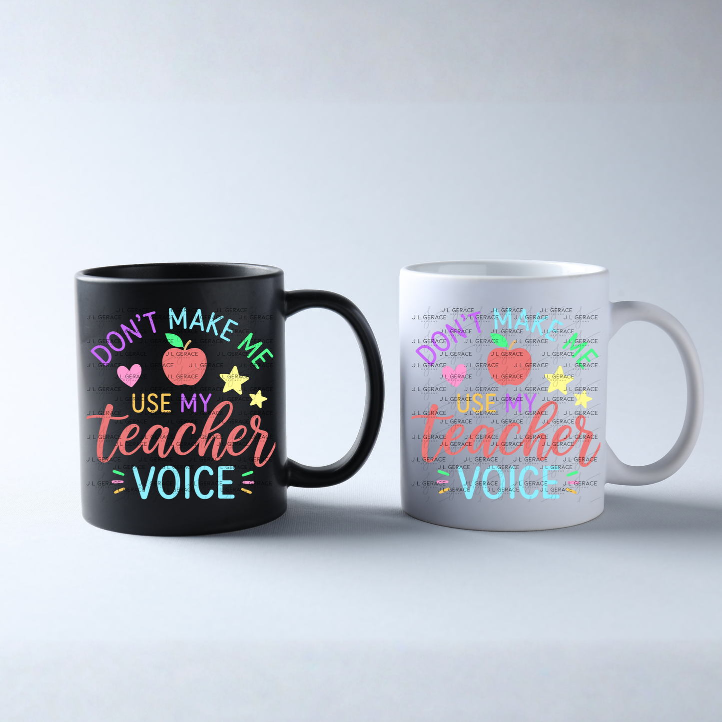 Don't Make Me Use My Teacher Voice Colorful PNG