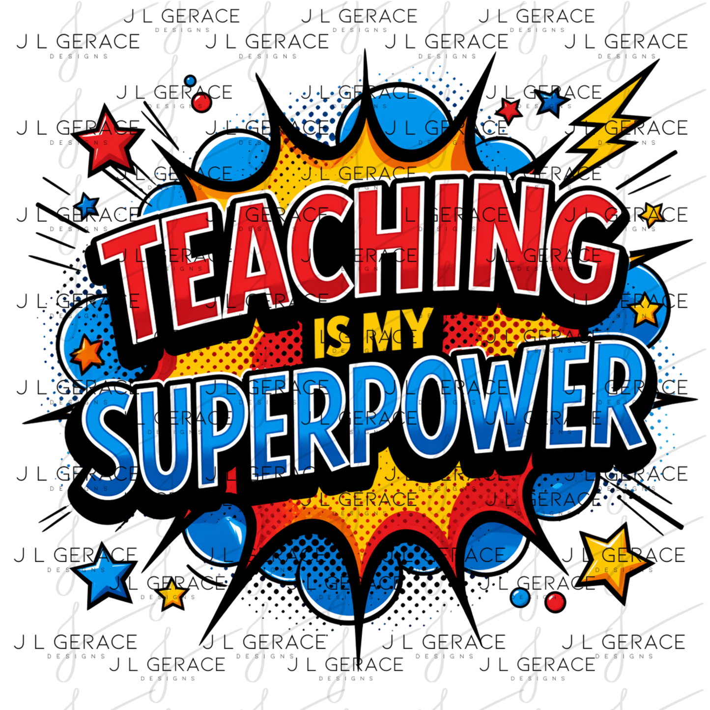 Teaching Is My Superpower - Red Blue Yellow PNG Digital Download