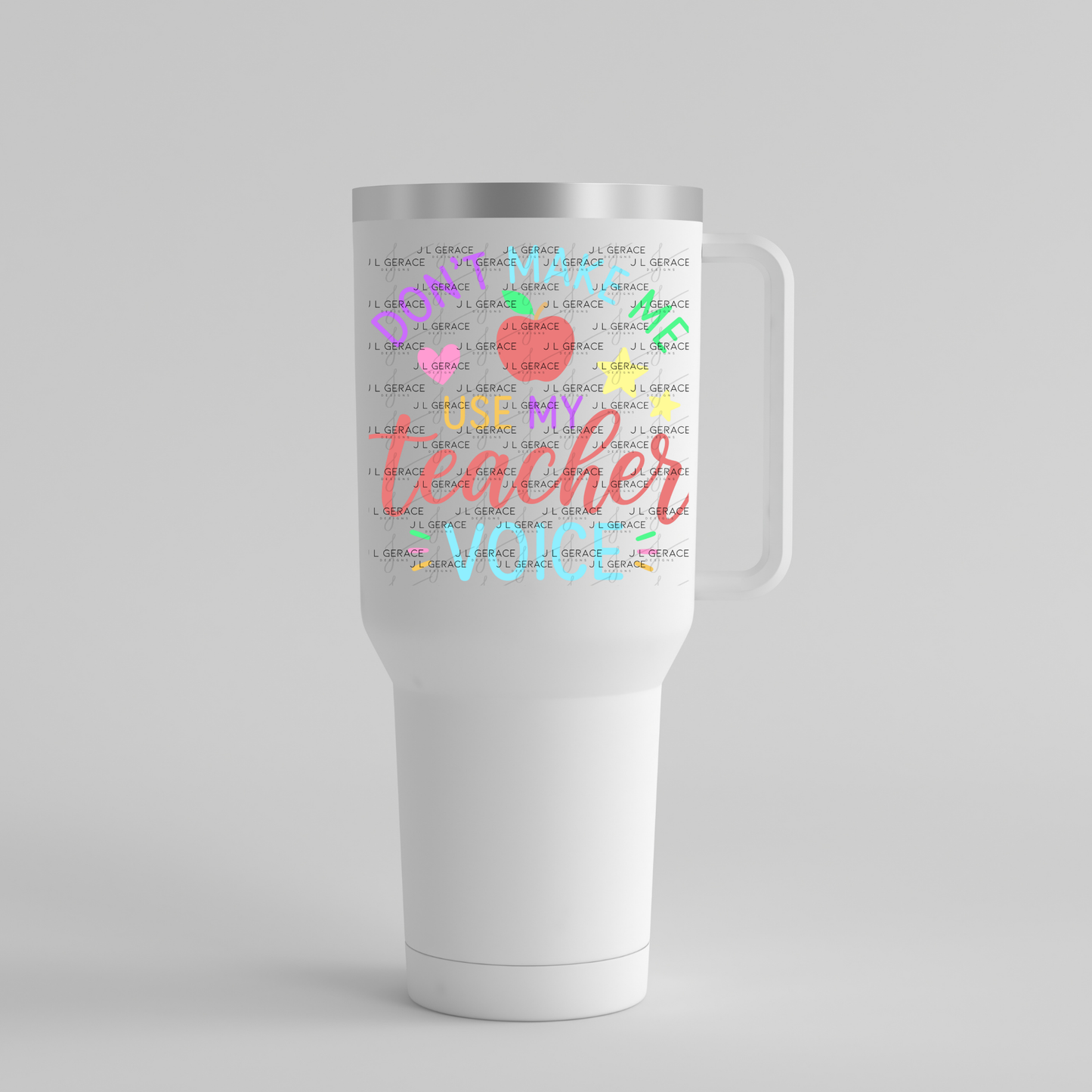 Don't Make Me Use My Teacher Voice Colorful PNG