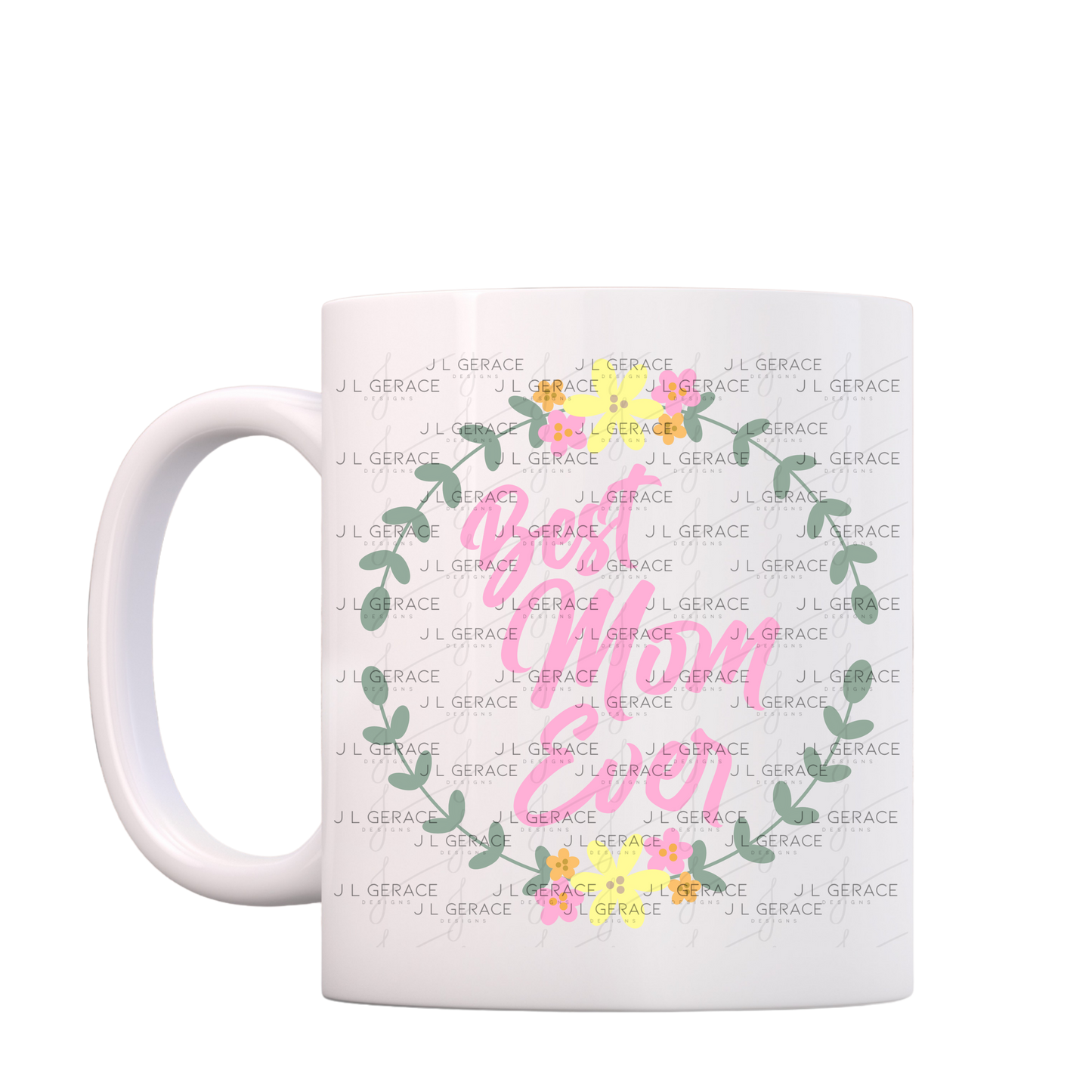 Best Mom Ever Floral Wreath PNG Design