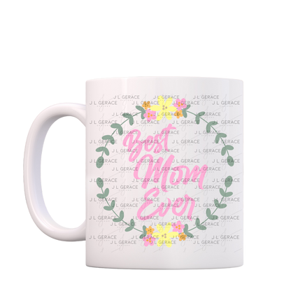 Best Mom Ever Floral Wreath PNG Design