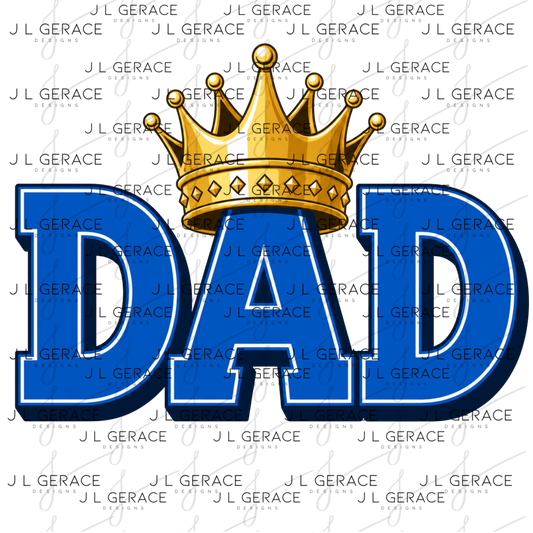 Dad PNG – Blue King Crown Typography Sublimation Design