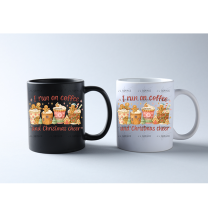 I Run on Coffee and Christmas Cheer PNG – Gingerbread Holiday Cups Clipart