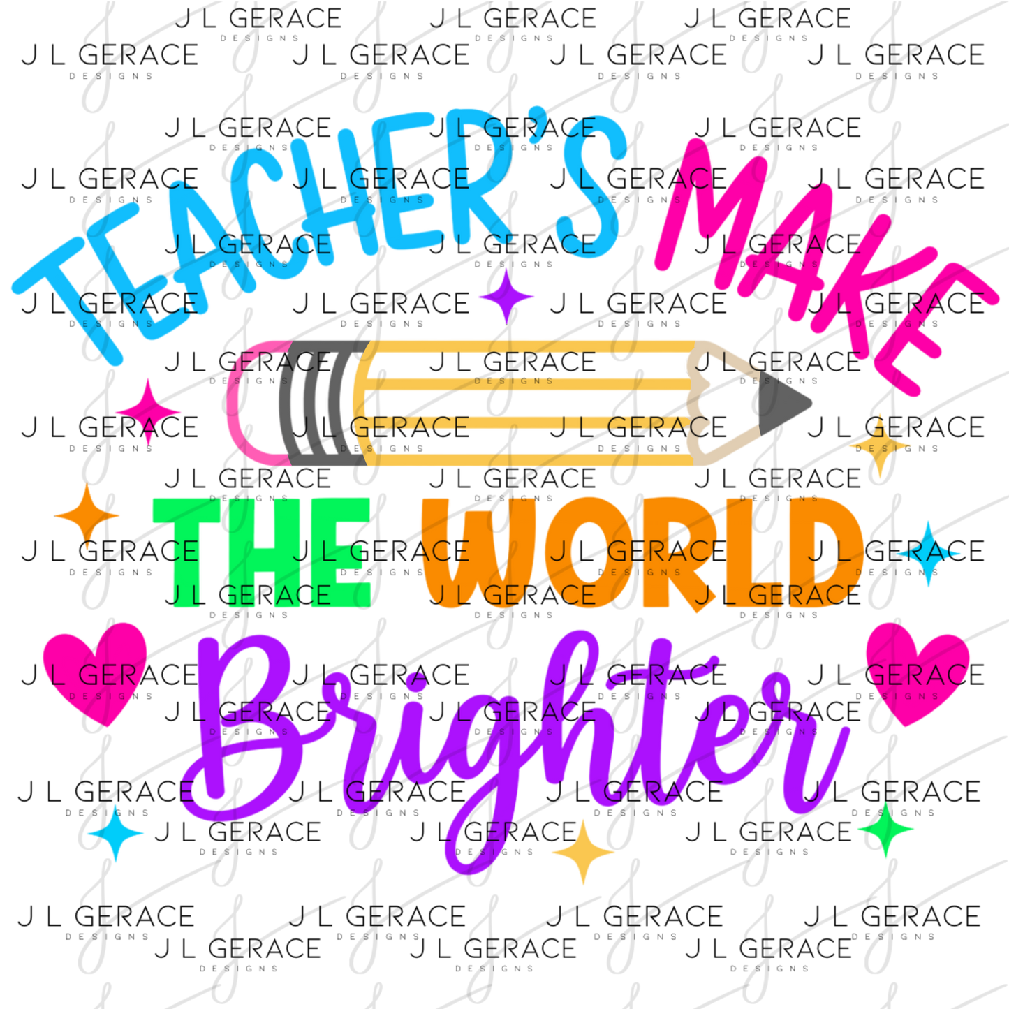 Teacher's Make The World Brighter PNG Digital Download