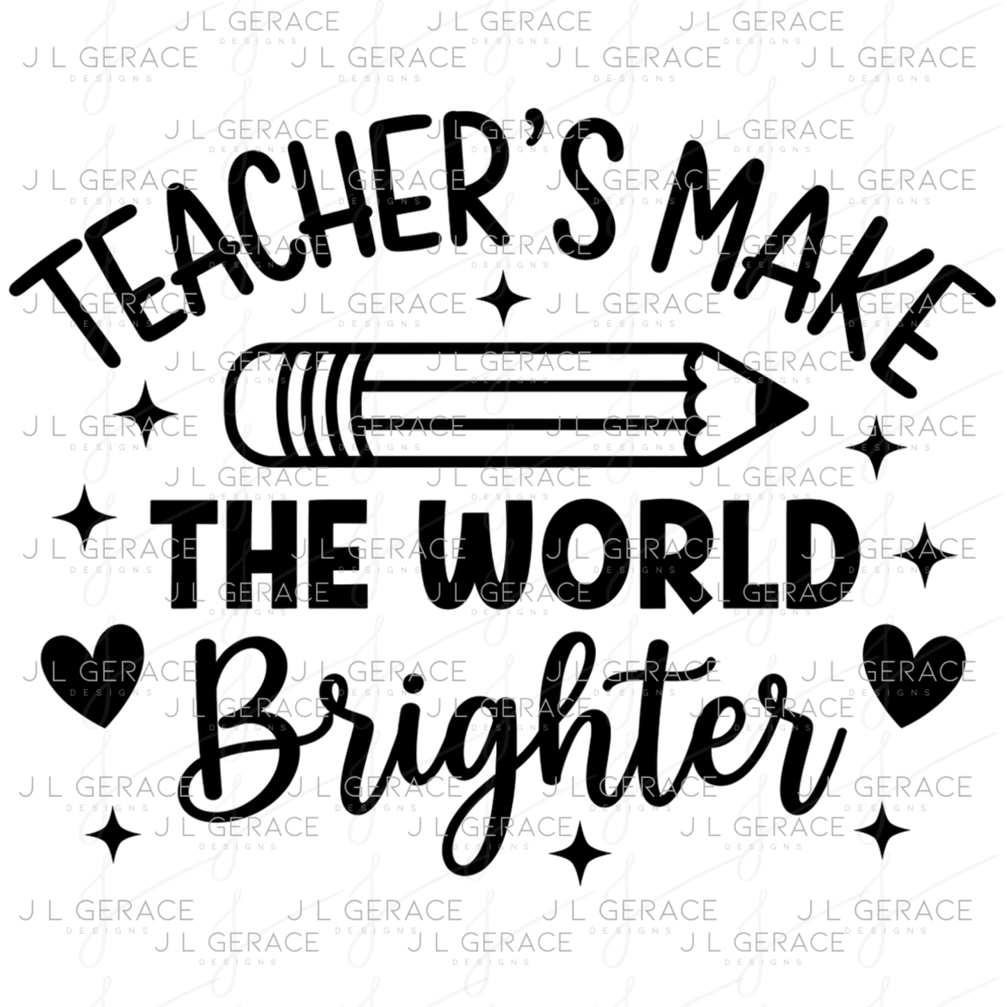 Teacher's Make The World Brighter PNG Digital Download