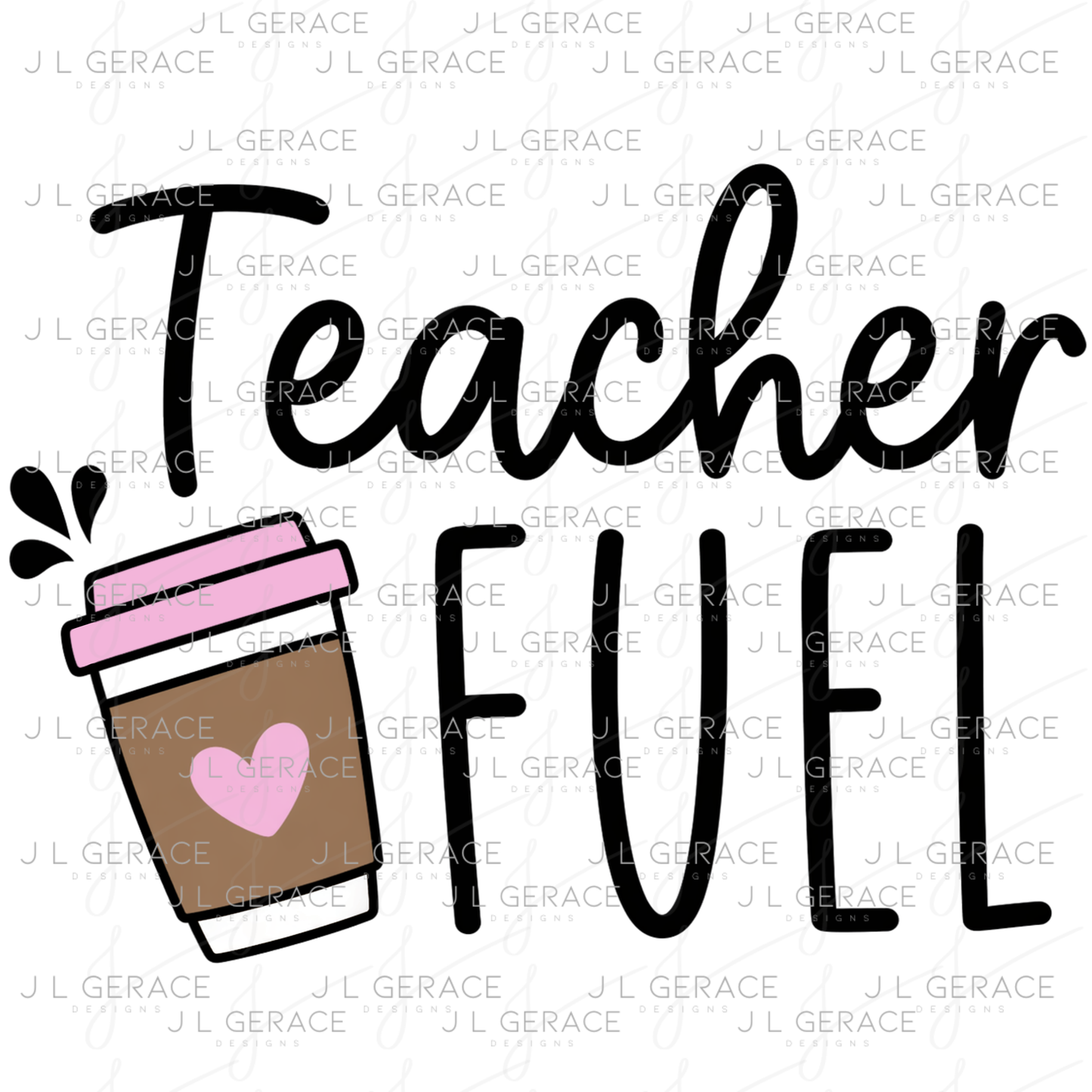 Teacher Fuel Coffee PNG Digital Download