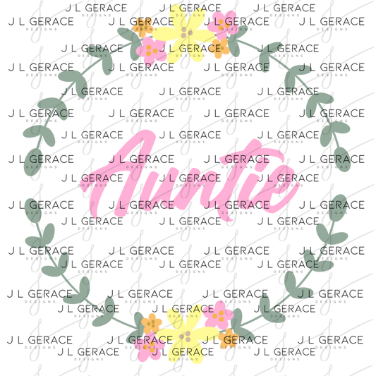 Auntie PNG – Floral Wreath Script Sublimation Design