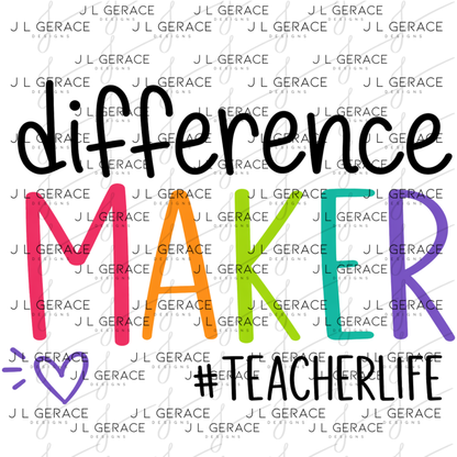 Difference Maker Rainbow Teacherlife PNG Digital Download (2 Colors)