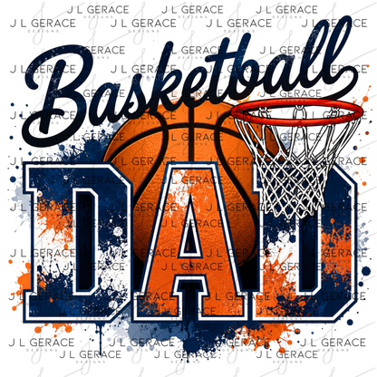 Basketball Dad PNG – Blue Orange Paint Splatter Design with Hoop and Ball