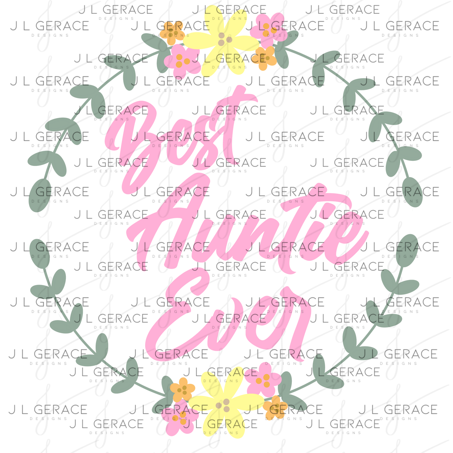 Best Auntie Ever PNG – Floral Wreath Script Sublimation Design