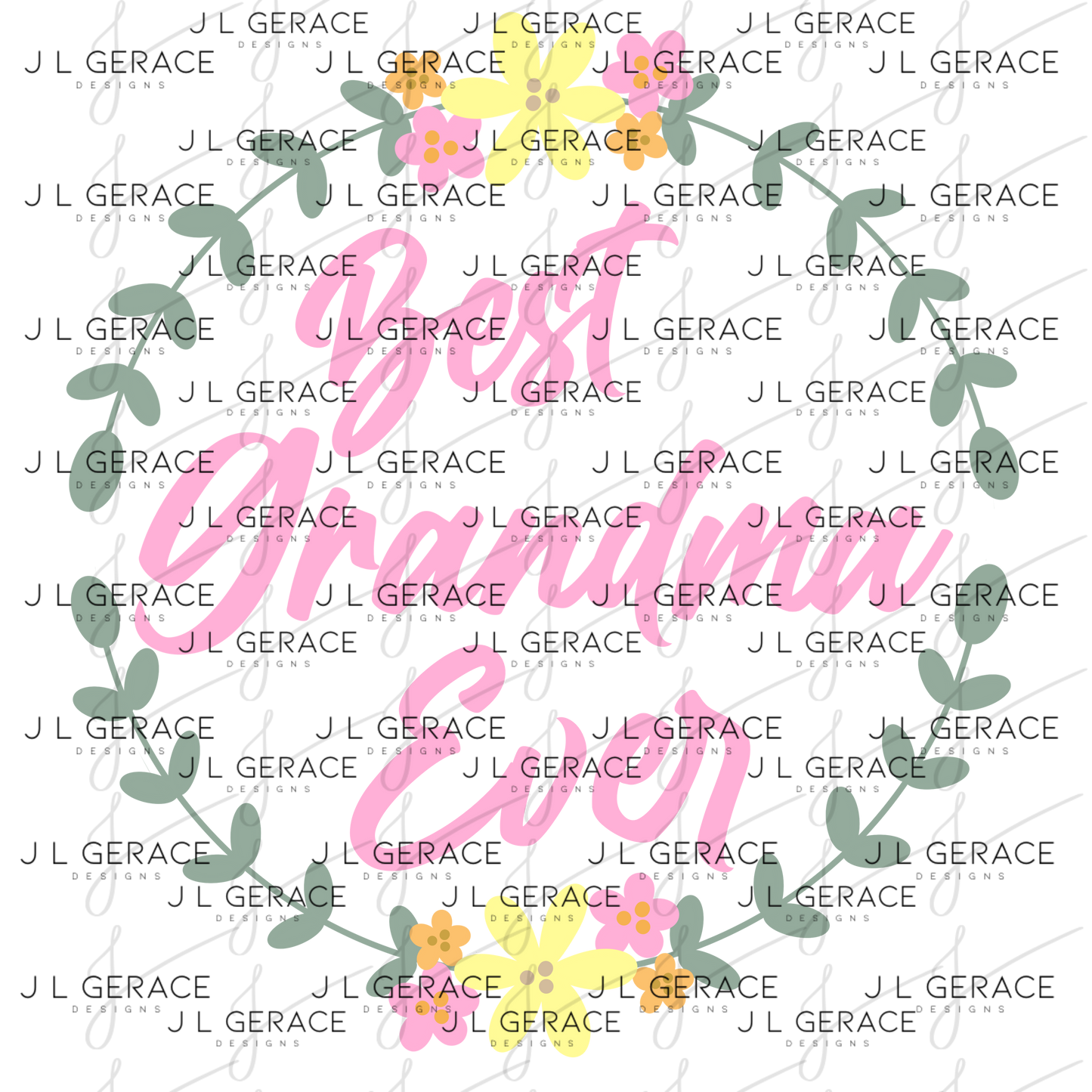 Best Grandma Ever PNG – Floral Wreath Script Sublimation Design