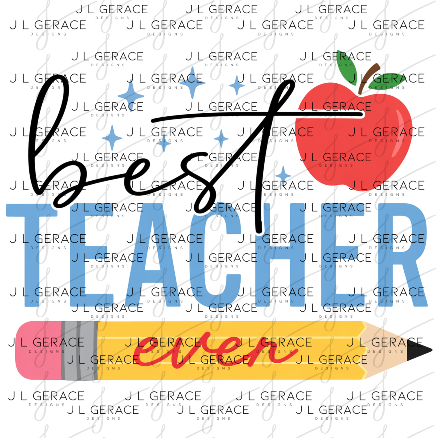 Best Teacher Ever PNG – Pencil and Apple Teacher Appreciation Design