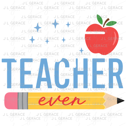 Best Teacher Ever PNG – Pencil and Apple Teacher Appreciation Design