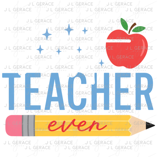 Best Teacher Ever PNG – Pencil and Apple Teacher Appreciation Design