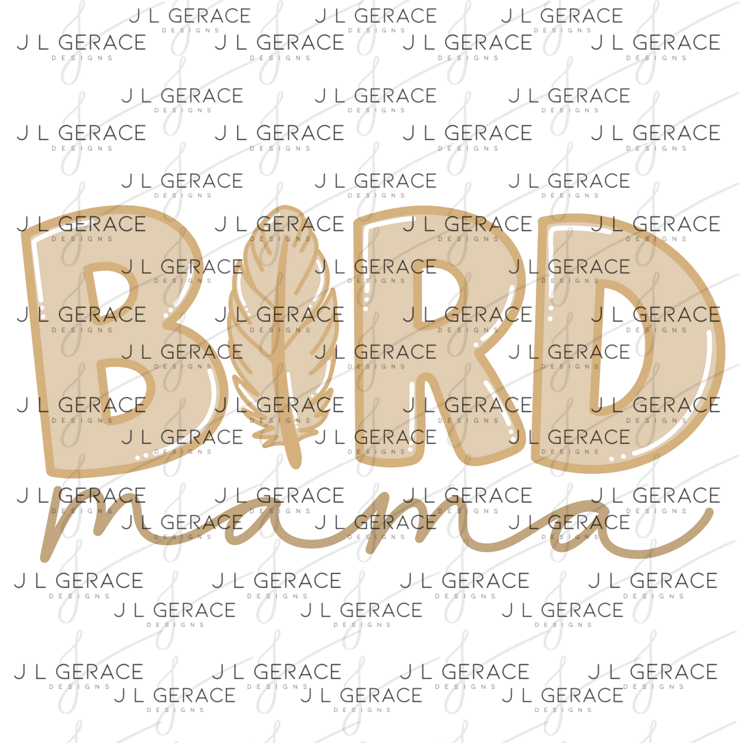 Bird Mama PNG – Neutral Tan Feather Design with Feather Letter