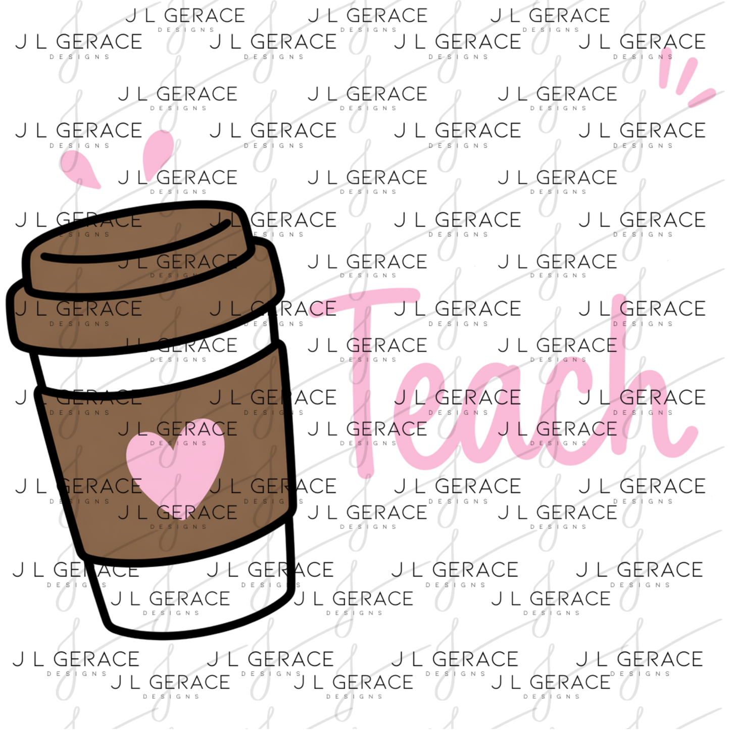 Coffee Teach Repeat PNG Sublimation Design Teacher Appreciation Digital Download