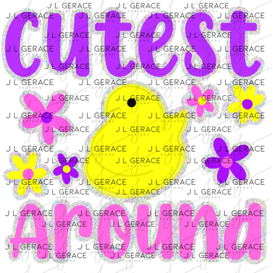 Cutest Chick Around Glitter Outline PNG