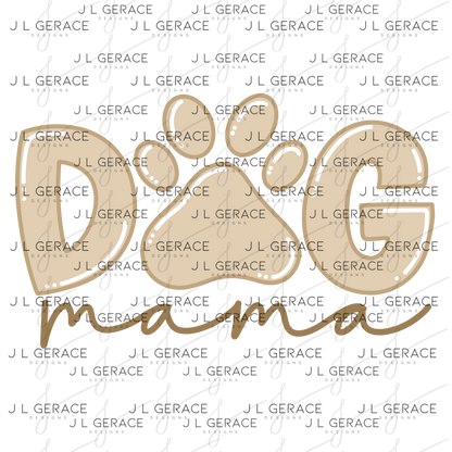 Dog Mama PNG – Neutral Tan Paw Print Sublimation Design