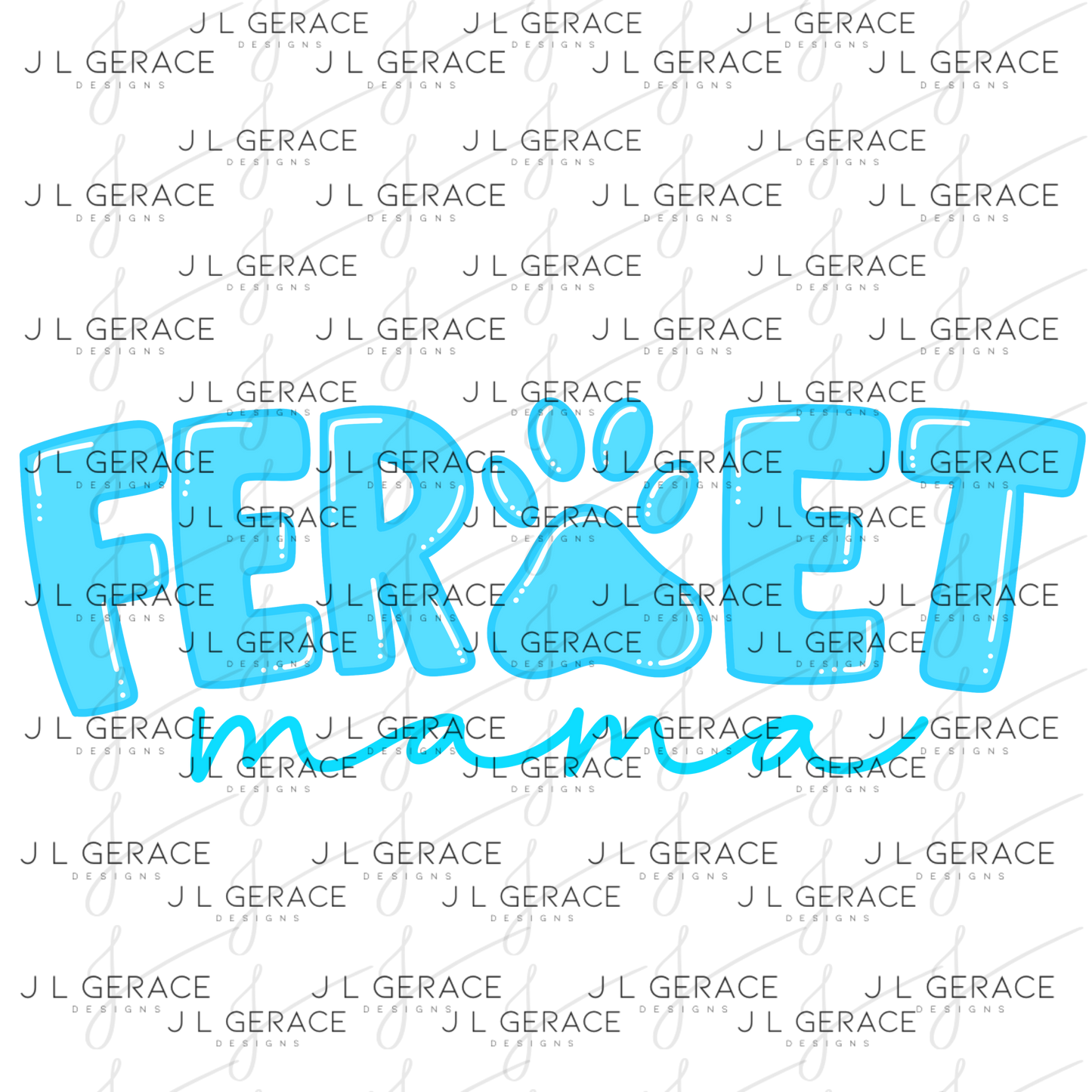 Ferret Mama PNG – Blue Paw Print Design for Pet Lovers